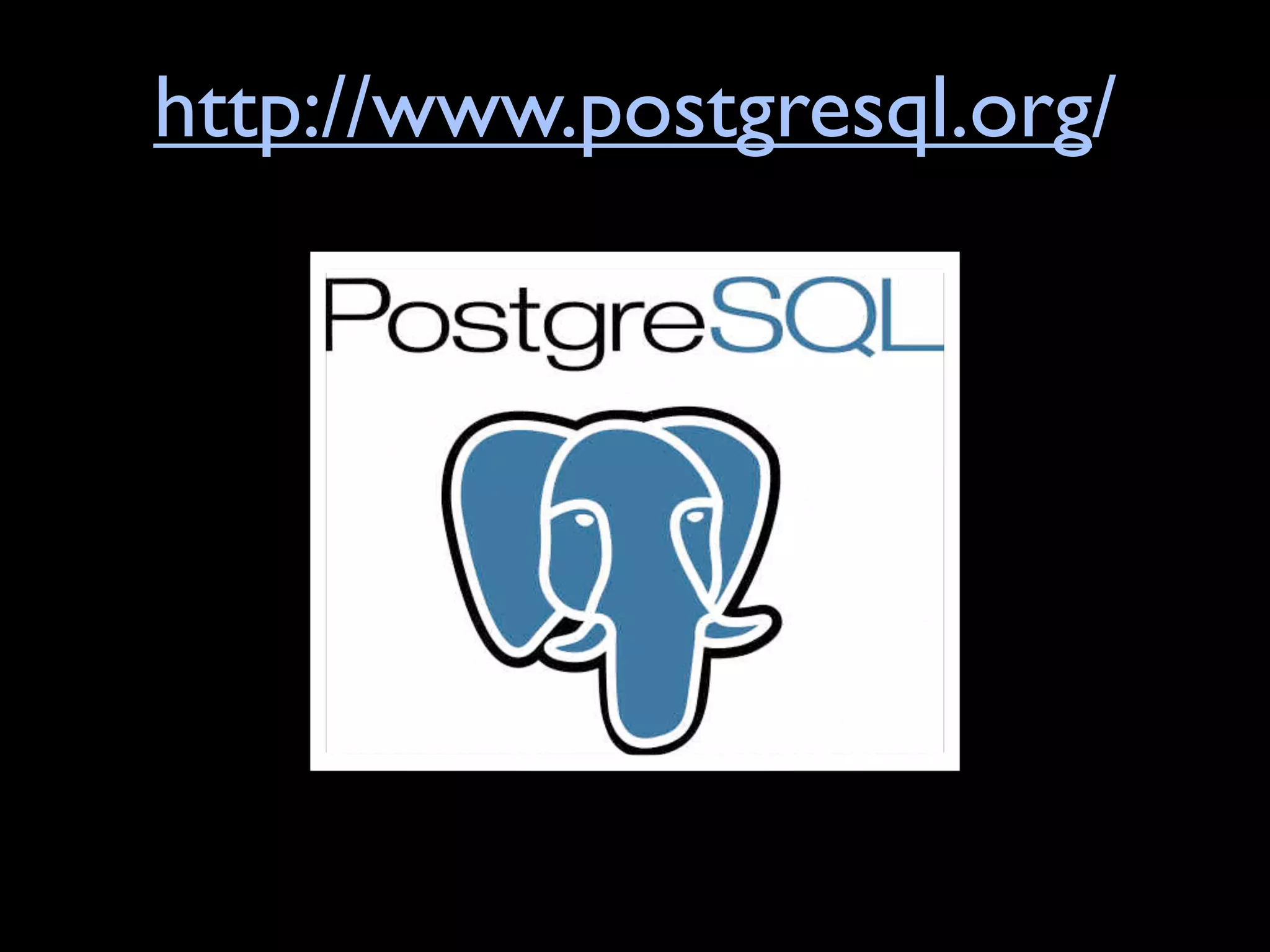 http://www.postgresql.org/
 