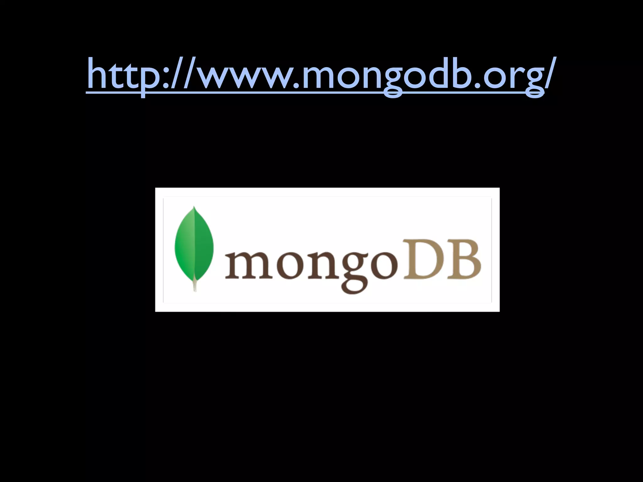 http://www.mongodb.org/
 