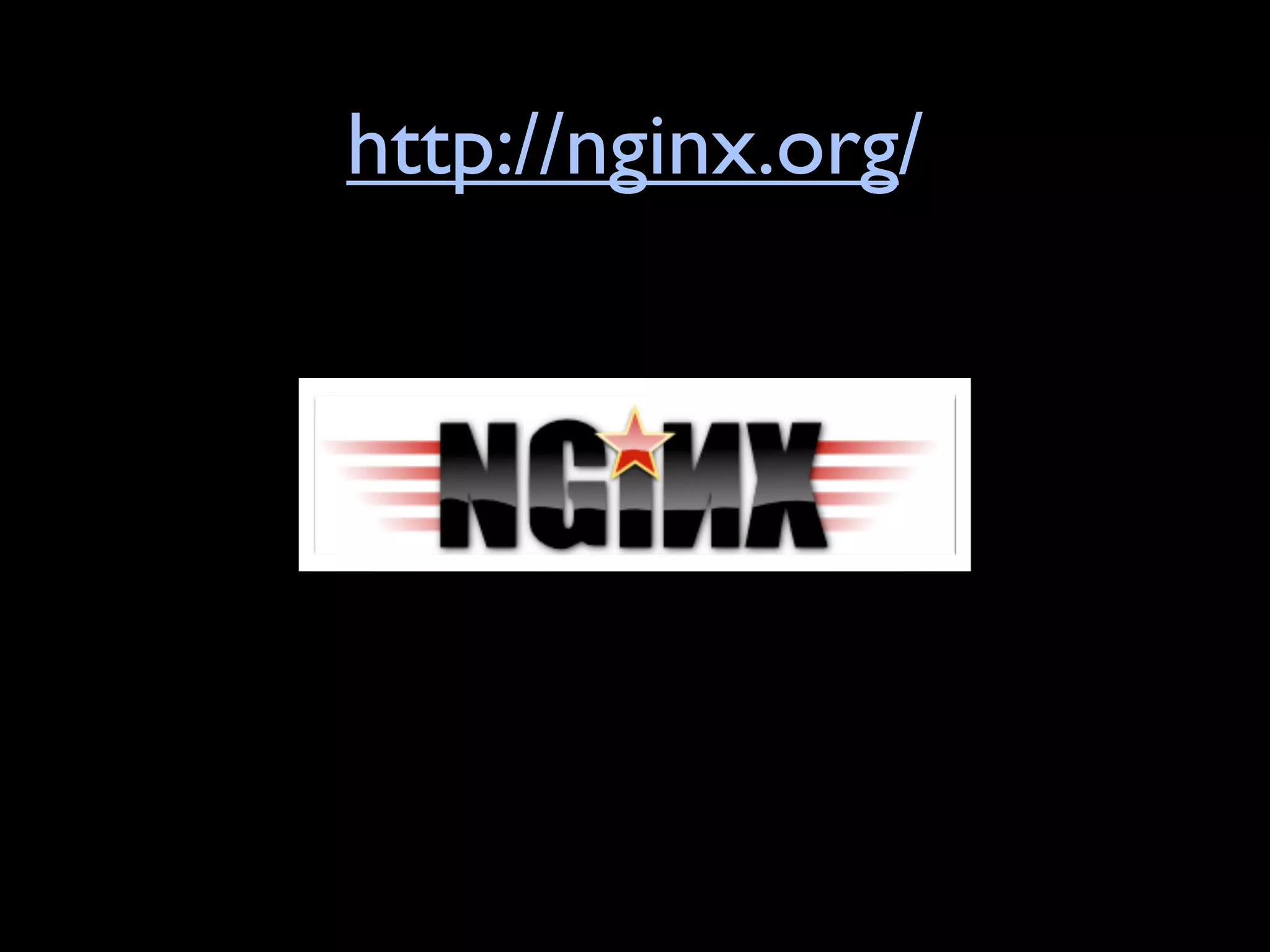 http://nginx.org/
 