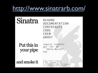 http://www.sinatrarb.com/
 