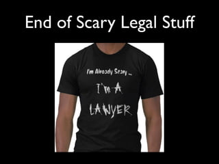 End of Scary Legal Stuff
 