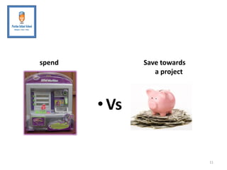 Savings culture in kids.