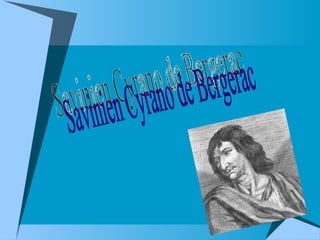 Savinien Cyrano de Bergerac 