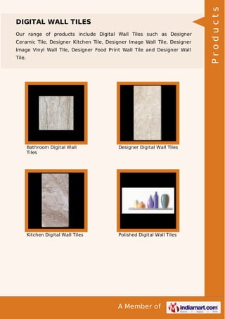 Our range of products include Digital Wall Tiles such as Designer
Ceramic Tile, Designer Kitchen Tile, Designer Image Wall Tile, Designer
Image Vinyl Wall Tile, Designer Food Print Wall Tile and Designer Wall
Tile.

Bathroom Digital Wall
Tiles

Designer Digital Wall Tiles

Kitchen Digital Wall Tiles

Polished Digital Wall Tiles

A Member of

Products

DIGITAL WALL TILES

 