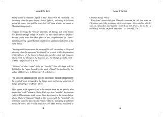 Saviour Of The World Saviour Of The World 
where Christ’s “ransom” (paid at the Cross) will be “testified” (its 
testimony come to pass) in due “times” (plural; indicating at different 
period of times, this will be true) for “all” (the whole; not some or 
Christian things only): 
I repeat: to bring the “whole” (literally, all things; not some things 
or Christian things only) “in Christ” as the verses below “plainly” 
declare: (note that this takes place in the ‘dispensation’ of “times” 
{plural} proving again that not all are saved [gathered in Christ] at the 
same time): 
“having made known to us the secret of His will, according to His good 
pleasure, that He purposed in Himself, in regard to the dispensation 
of the fullness of the times, to bring into one the whole (all things)in 
Christ, both the things in the heavens, and the things upon the earth - 
in Him;” (Ephesians 1:9-10) 
“fullness” of the “times” tells us “literally” that all these will be 
fulfilled in the “ages framed by the word of God” (as declared by the 
author of Hebrews) in Hebrews 11:3 as follows: 
“by faith we understand the ages to have been framed (prepared) by 
the word of God, in regard to the things seen not having come out of 
things appearing;” (Hebrews 11:3) 
This agrees with apostle Paul’s declaration that as an apostle who 
speaks the “truth” about/in Christ, Paul says this “truthful” declaration 
(which differentiates truth versus false doctrines) in the verses below 
where Christ’s “ransom” (paid at the Cross) will be “testified” (its 
testimony come to pass) in due “times” (plural; indicating at different 
period of times, this will be true) for “all” (the whole; not some or 
Christian things only): 
“Who (Lord Jesus) did give Himself a ransom for all (not some or 
Christians only) the testimony in its own times - in regard to which I 
was set a preacher and apostle - truth I say in Christ, I do not lie - a 
teacher of nations, in faith and truth.” (1 Timothy 2:6-7) 
286 287 
 