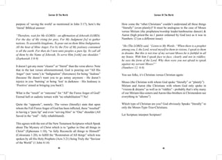 Saviour Of The World Saviour Of The World 
purpose of ‘saving the world’ as mentioned in John 3:17), here’s the 
‘literal’ Biblical answer: 
“Therefore, wait for Me (LORD) - an affirmation of Jehovah (LORD), 
For the day of My rising for prey, For My Judgment [is] to gather 
nations, To assemble kingdoms, To pour out on them Mine Indignation, 
All the heat of Mine Anger, For by the Fire of My jealousy consumed 
is all the earth. For then do I turn unto peoples a pure lip, To call all 
of them by the Name of Jehovah, To serve Him [with] one shoulder.” 
(Zephaniah 3:8-9) 
It doesn’t get any more “clearer” or “literal” than the verse above: Note 
that in the last verses aforementioned, God is pouring out “All His 
Anger” (not ‘some’) in “Indignation” (fierceness) for being “Jealous” 
(because He doesn’t want you to go astray anymore - He doesn’t 
rejoice in you ‘burning’ or being ‘lost’ in darkness - His Jealousy is 
‘Positive’ aimed at bringing you back!) 
What is the “result” or “outcome” for “All” the Fierce Anger of God? 
Eternal hell or sadistic torture with “no rehabilitation”? No! 
Quite the “opposite”, namely: The verses (literally) state that upon 
whom the Full Fierce Anger of God has been inflicted, these “resulted” 
in having a “pure lip” and even “serving Him” in “One” shoulder (All 
Saved in the “end” - fully rehabilitated). 
This agrees with the rest of the New Testament Scriptures which Speak 
about The Mystery of Christ which is to “gather in One all things in 
Christ” (Ephesians 1:10), “to fully Reconcile all things to Himself” 
(Colossians 1:20), to fulfill the “Restoration of All things” which was 
spoken by all His Holy Prophets (Acts 3:21) being Truly the “Saviour 
of the World” (1 John 4:14) 
How come the “other Christians” couldn’t understand all these things 
“literally” (even plainly)? It must be analogous to the case of Moses 
versus Miriam (the prophetess/worship leader/tambourine dancer) & 
Aaron (high priest/the no.1 pastor ordained by God too) as it was in 
Numbers 12 (on a different issue): 
“He (The LORD) said, “Listen to My Words: “When there is a prophet 
among you, I, the Lord, reveal myself to them in visions, I speak to them 
in dreams. But this is not true of my servant Moses;he is faithful in all 
my house. With him I speak face to face, clearly and not in riddles; 
he sees the form of the Lord. Why then were you not afraid to speak 
against my servant Moses?” 
(Numbers 12: 6-8) 
You see folks, it’s Christian versus Christian again: 
Moses (the Christian with whom God spoke “literally” or “plainly”) 
Miriam and Aaron (the Christians with whom God only spoke in 
“visions & dreams” as well as in “riddles” - probably that’s why many 
of our Miriam-like-sisters and Aaron-like-brothers in Christendom see 
everything in “idioms”) 
Which type of Christian are you? God obviously Speaks “literally” to 
only the Moses-Type-True-Christians. 
Let Scripture interpret Scripture! 
414 415 
 