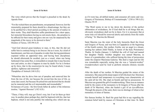 Saviour Of The World Saviour Of The World 
The verse which proves that the Gospel is preached to the dead; by 
Apostle Peter 
“For the wicked there are punishments, not perpetual, however, lest the 
immortality prepared for them should be a disadvantage, but they are 
to be purified for a brief period according to the amount of malice in 
their works. They shall therefore suffer punishment for a short space, 
but immortal blessedness having no end awaits them...the penalties to 
be inflicted for their many and grave sins are very far surpassed by the 
magnitude of the mercy to be showed to them.” 
Diodore of Tarsus, 320-394 A.D. 
“And God showed great kindness to man, in this, that He did not 
suffer him to continue being in sin forever; but as it were, by a kind of 
banishement, cast him out of paradise in order that, having punishment 
expiated within an appointed time, and having been disciplined, 
he should afterwards be recalled...just as a vessel, when one being 
fashioned it has some flaw, is remoulded or remade that it may become 
new and entire; so also it happens to man by death. For he is broken 
up by force, that in the resurrection he may be found whole; I mean 
spotless, righteous and immortal.” 
Theophilus of Antioch (168 A.D.) 
“Wherefore also he drove him out of paradise and removed him far 
from the tree of life, not because He envied him the tree of life, as 
some dare assert, but because He pitied him and desired that he should 
not be immortal and the evil interminable and irremediable.” 
St.Iraneaus of Lyons - the first Greek father & author of the infamous 
treatise, “Against Heresies”.(182 A.D.) 
“These, if they will, may go Christ’s way, but if not let them go their 
way. In another place perhaps they shall be baptized with fire, that last 
baptism, which is not only painful, but enduring also; which eats up, 
as if it were hay, all defiled matter, and consumes all vanity and vice. 
Gregory of Nazianzeu, Bishop of Constantinople.” (330 to 390 A.D.) 
Oracles 39:19 
“The Word seems to me to lay down the doctrine of the perfect 
obliteration of wickedness, for if God shall be in all things that are, 
obviously wickedness shall not be in them. For it is necessary that at 
some time evil should be removed utterly and entirely from the realm 
of being.” St. Macrina the Blessed 
Saint Macrina was the sister of the holy hierarchs Basil the Great 
and Gregory of Nyssa, and was born in Cappadocia at the beginning 
of the fourth century. Her mother, Emilia, saw an angel in a dream, 
naming her unborn child Thekla, in honor of the holy Protomartyr 
Thekla. St Emilia (January 1) fulfilled the will of God and named 
her daughter Thekla. Another daughter was named Macrina, in 
honor of a grandmother, who suffered during the time of persecution 
under the emperor Maximian Galerius. She died a virgin and her life 
was remarkable especially noting that she was a “miracle-worker” 
(wonderworker) used by God to perform miracles (history records 
thus). 
After the death of her mother, St Macrina guided the sisters of the 
monastery. She enjoyed the deep respect of all who knew her. Strictness 
towards herself and temperance in everything were characteristic of 
the saint all her life. She slept on boards and had no possessions. St 
Macrina was granted the gift of wonderworking. There was an instance 
(told by the sisters of the monastery to St Gregory of Nyssa after the 
death of St Macrina), when she healed a girl of an eye-affliction. 
Through the prayers of the saint, there was no shortage of wheat at her 
monastery in times of famine. 
Her famous brother, St. Basil the great had this to say regarding the 
common belief held by masses of Christians at that time: St. Basil 
98 99 
 