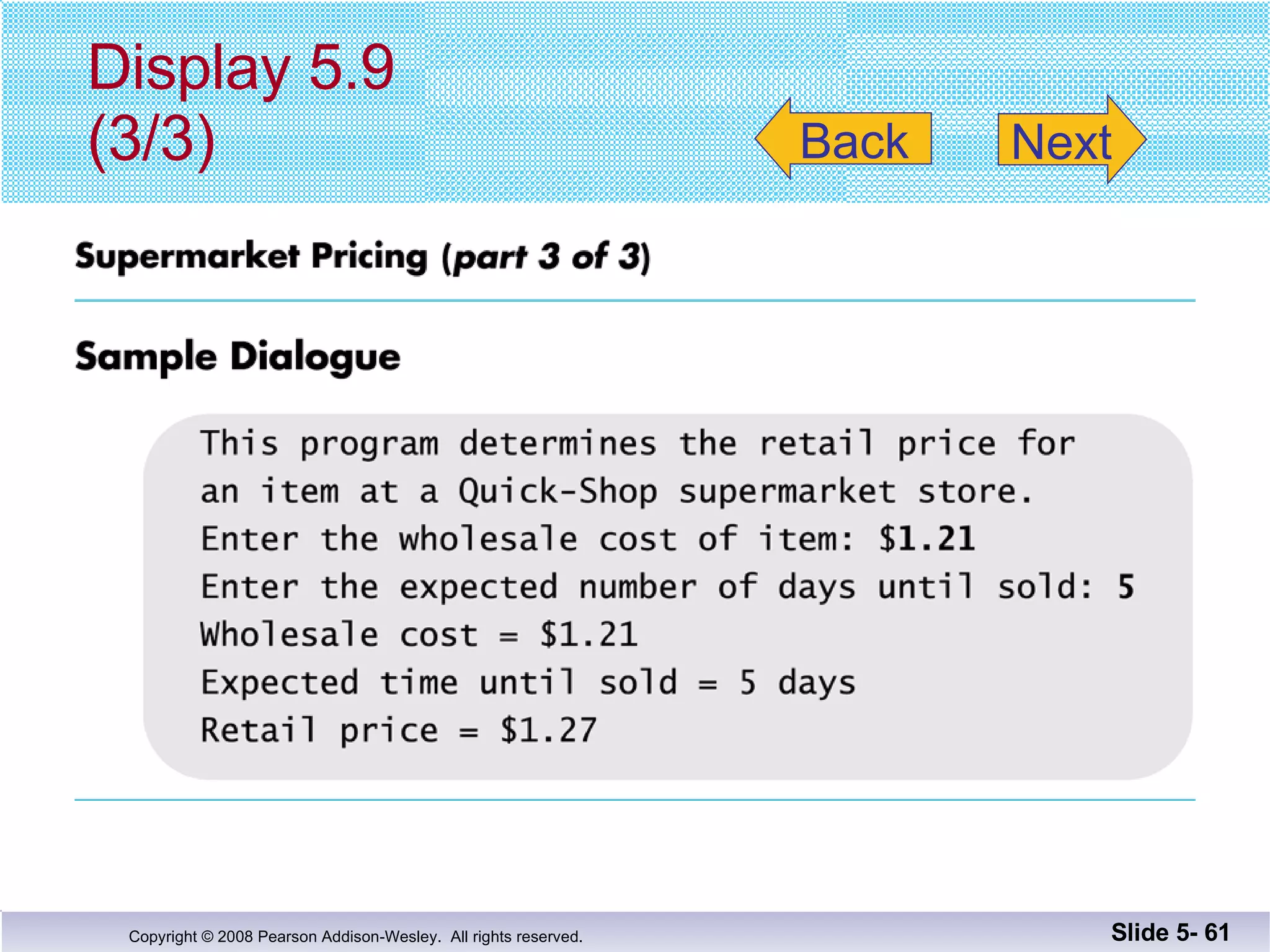 Display 5.9 (3/3) Slide 5-  Back Next 