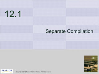 12.1 Separate Compilation 
