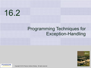 16.2 Programming Techniques for Exception-Handling 