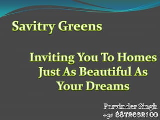 Savitry greens presentation