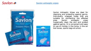 Savlon antiseptic wipes
 