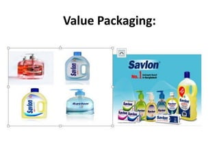 Value Packaging:
 