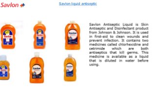 Savlon liquid antiseptic
 