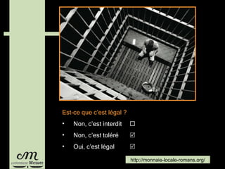 Est-ce que c’est légal ? Non, c’est interdit   Non, c’est toléré   Oui, c’est légal   