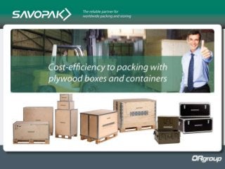Plywood packages for transportation and storing by Savopak