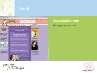 Food


       thescramble.com
       Menu planner service




                              | Babytime | Page 13 |
 