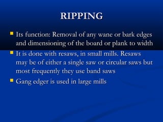 Sawmilling ppt | PPT