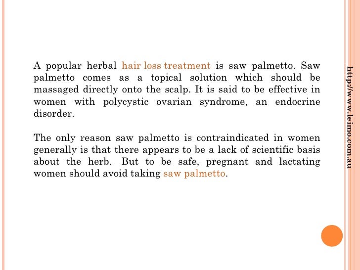 Saw palmetto as hair loss treatment for women