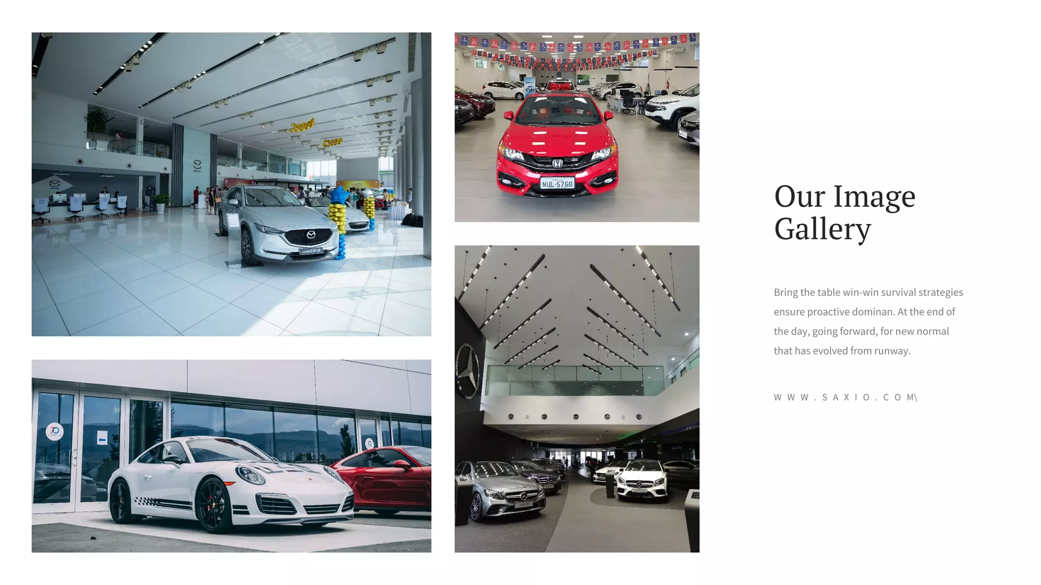 Our Image
Gallery
W W W . S A X I O . C O M
Bring the table win-win survival strategies
ensure proactive dominan. At the end of
the day, going forward, for new normal
that has evolved from runway.
 