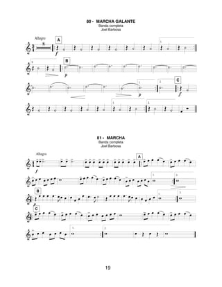 19
80 - MARCHA GALANTE
Banda completa
Joel Barbosa
81 - MARCHA
Banda completa
Joel Barbosa
 