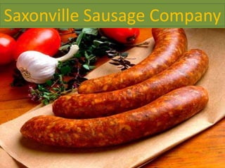 Saxonville Sausage Company
 