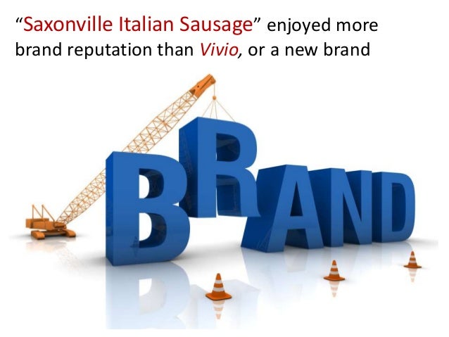 saxonville sausage analysis Current situation: saxonville sausage company’s business basically consists of bratwurst, breakfast sausage and an italian sausage, vivioaccounting for 70%, 20% and 5% of revenues respectively. saxonville sausage analysis Current situation: saxonville sausage company’s business basically consists of bratwurst, breakfast sausage and an italian sausage, vivioaccounting for 70%, 20% and 5% of revenues respectively.