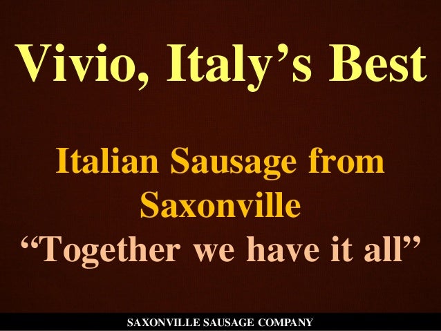 saxonville sausages Saxonville sausage company case study analysis 1 what is the current situation the current date is march 2006 and ann banks, the new product marketing director of the saxonville sausage company has to present her plan, developed after a serious research process, for launching a national italian sausage brand, in order for the company to. saxonville sausages Saxonville sausage company case study analysis 1 what is the current situation the current date is march 2006 and ann banks, the new product marketing director of the saxonville sausage company has to present her plan, developed after a serious research process, for launching a national italian sausage brand, in order for the company to.