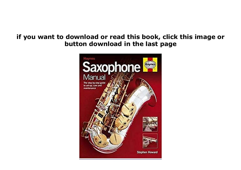 textbook_ library Saxophone Manual Choosing Setting Up and Maintaining a Saxophone