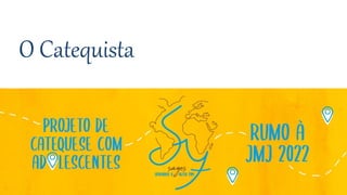 O Catequista
 