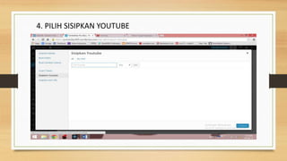 4. PILIH SISIPKAN YOUTUBE
 