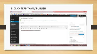 8. CLICK TERBITKAN / PUBLISH
 