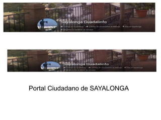 Portal Ciudadano de SAYALONGA

 