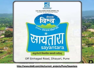 http://www.dskdl.com/site/current_projects/Pune/Sayantara 