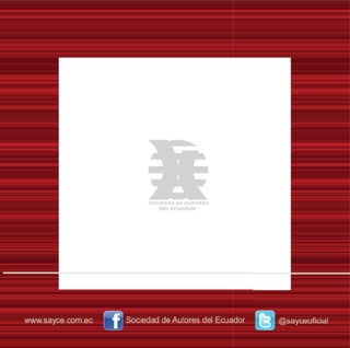 Sociedad de Autores del Ecuador (SAYCE): Memoria anual 2012