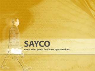 SAYCO south asian youth for career opportunities 