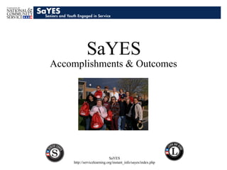 SaYES Accomplishments & Outcomes 