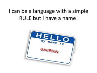Can be written by any person regardless of technical background.
