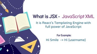 Say hello to react js - Day 1 | PPTX