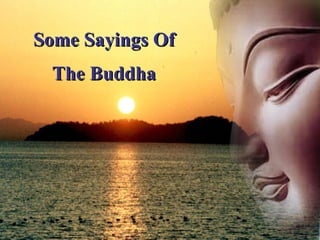 Some Sayings Of The Buddha 
