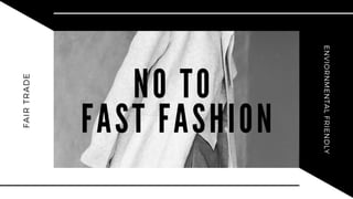 A Startup Idea Pitch: Say No To Fast Fashion