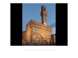 Copyright ©2012 Pearson Inc.
Palazzo Vecchio, Florence. 1299–1310.
 