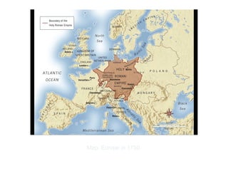 Copyright ©2012 Pearson Inc.
Map: Europe in 1750.
 