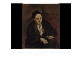 Copyright ©2012 Pearson Inc.
Pablo Picasso. Portrait of Gertrude Stein. 1906, Winter–Autumn.
39-3/8" × 32”.
 