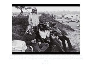 Copyright ©2012 Pearson Inc.
Eleanor Antin. My Kingdom Is the Right Size, from The King of Solana
Beach (one of 11 photographs and two text panels comprising the whole).
1974.
6" × 9”.
 