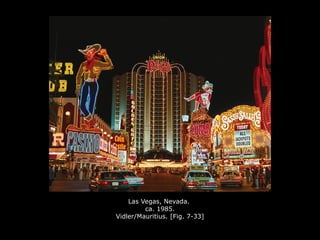 Las Vegas, Nevada.
ca. 1985.
Vidler/Mauritius. [Fig. 7-33]
 