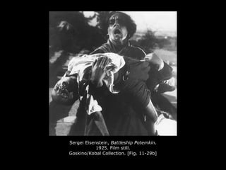 Sergei Eisenstein, Battleship Potemkin.
1925. Film still.
Goskino/Kobal Collection. [Fig. 11-29b]
 