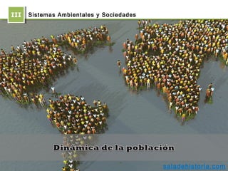 IIIIII
saladehistoria.com
Sistemas Ambientales y Sociedades
 