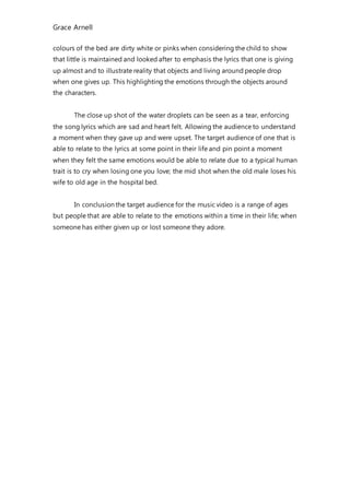 Grace Arnell
colours of the bed are dirty white or pinks when considering the child to show
that little is maintained and ...