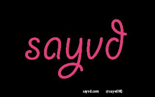 sayvd.com   @sayvdHQ
 